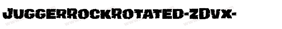 JuggerRockRotated-ZDvx字体转换