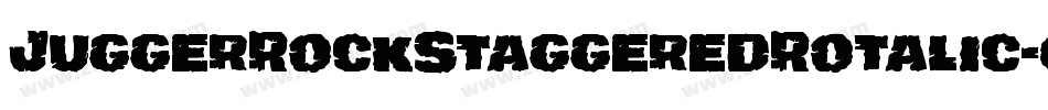 JuggerRockStaggeredRotalic-qPll字体转换 JuggerRockStaggeredRotalic-qPll字体转换