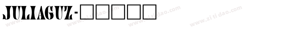 Juliaguz字体转换