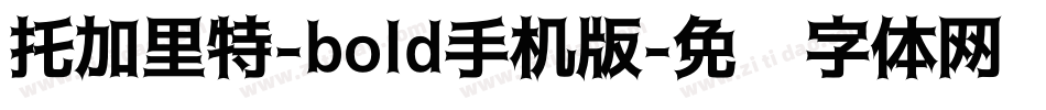 托加里特-bold手机版字体转换