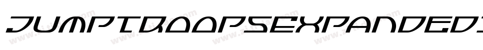 JumptroopsExpandedItalic-rjgK字体转换 JumptroopsExpandedItalic-rjgK字体转换