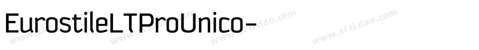 EurostileLTProUnico字体转换