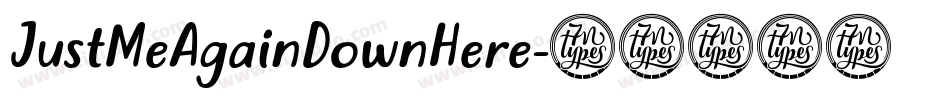 JustMeAgainDownHere字体转换