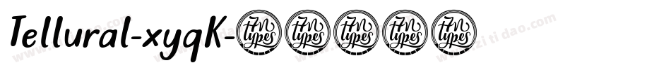 Tellural-xyqK字体转换