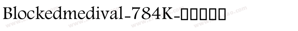 Blockedmedival-784K字体转换