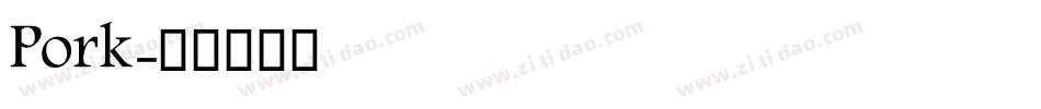 Pork字体转换