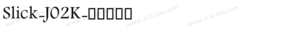 Slick-J02K字体转换