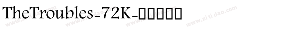 TheTroubles-72K字体转换