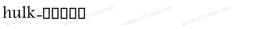 hulk字体转换