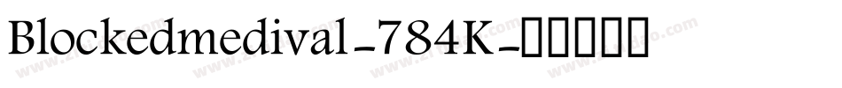 Blockedmedival-784K字体转换