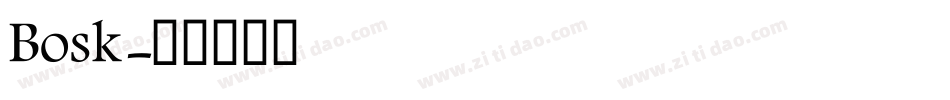 Bosk字体转换