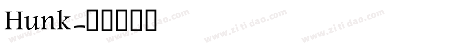 Hunk字体转换