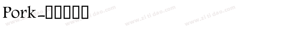Pork字体转换