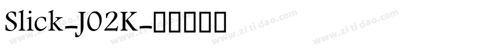 Slick-J02K字体转换