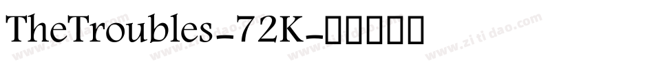 TheTroubles-72K字体转换