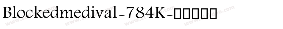 Blockedmedival-784K字体转换