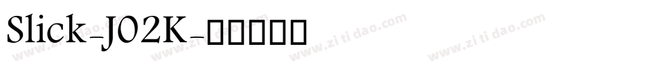 Slick-J02K字体转换
