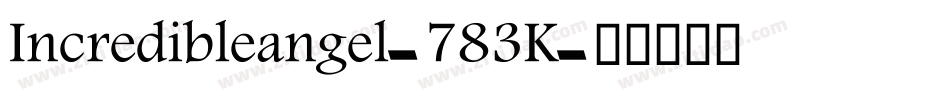 Incredibleangel-783K字体转换