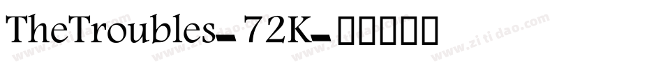 TheTroubles-72K字体转换