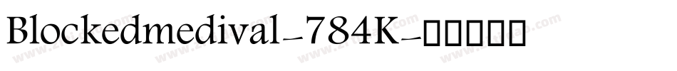 Blockedmedival-784K字体转换