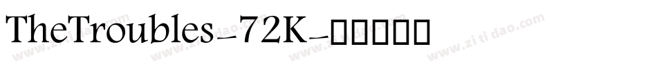 TheTroubles-72K字体转换