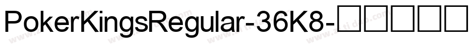 PokerKingsRegular-36K8字体转换
