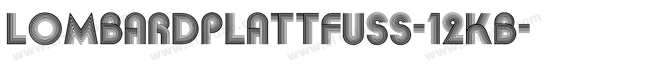 Lombardplattfuss-12KB字体转换