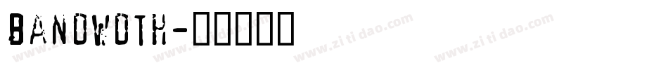 bandwdth字体转换