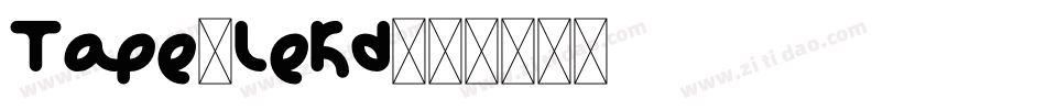 Tape-leKd字体转换