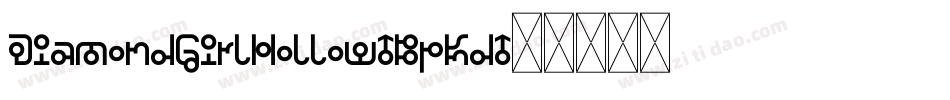DiamondGirlHollow-BpKd字体转换