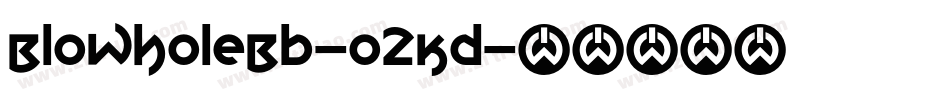 BlowholeBb-O2Kd字体转换