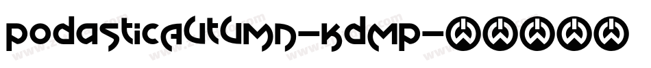 PodasticAutumn-KdMp字体转换