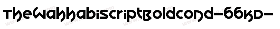 TheWahhabiScriptBoldCond-66KD字体转换