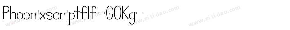 Phoenixscriptflf-GOKg字体转换
