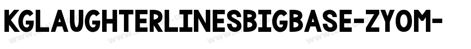 KgLaughterLinesBigBase-ZYOm字体转换