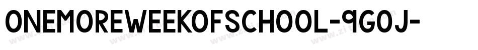 OneMoreWeekOfSchool-9G0j字体转换