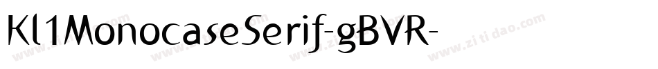 Kl1MonocaseSerif-gBVR字体转换