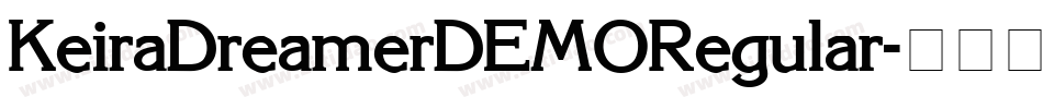 KeiraDreamerDEMORegular字体转换