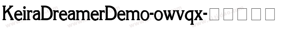 KeiraDreamerDemo-owvqx字体转换