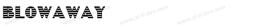 Blowaway字体转换