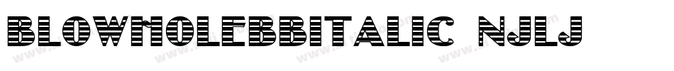 BlowholebbItalic-njLJ字体转换