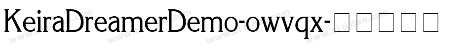 KeiraDreamerDemo-owvqx字体转换