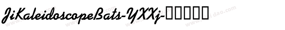JiKaleidoscopeBats-YXXj字体转换