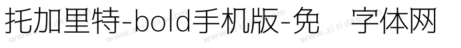 托加里特-bold手机版字体转换