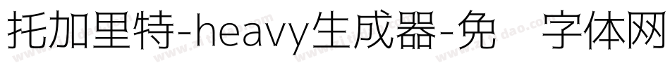 托加里特-heavy生成器字体转换