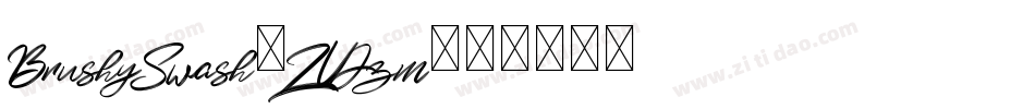 BrushySwash-ZVJzm字体转换