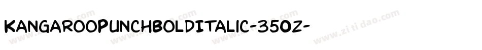KangarooPunchBoldItalic-35Oz字体转换