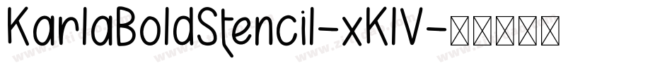 KarlaBoldStencil-xKlV字体转换