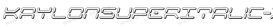 KaylonSuperItalic-Xpx2字体转换 KaylonSuperItalic-Xpx2字体转换