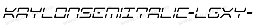 KaylonSemiItalic-LgXy字体转换 KaylonSemiItalic-LgXy字体转换